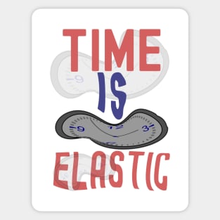 Time is elastic Sticker